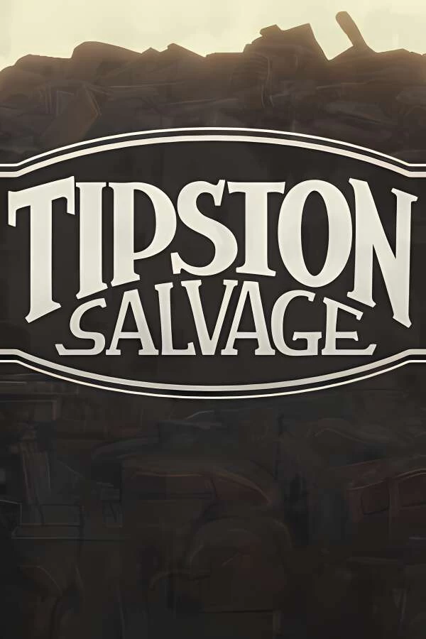 提普顿废品场/Tipston Salvage-喵星资源