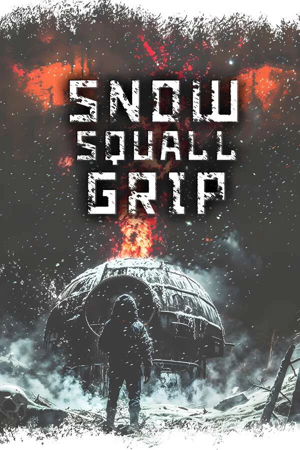 飚雪求生/Snowsquall Grip（集成Build.15206316升级档）-喵星资源