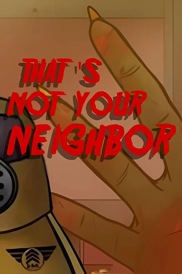 那不是你的邻居/Thats not your Neighbor-喵星资源