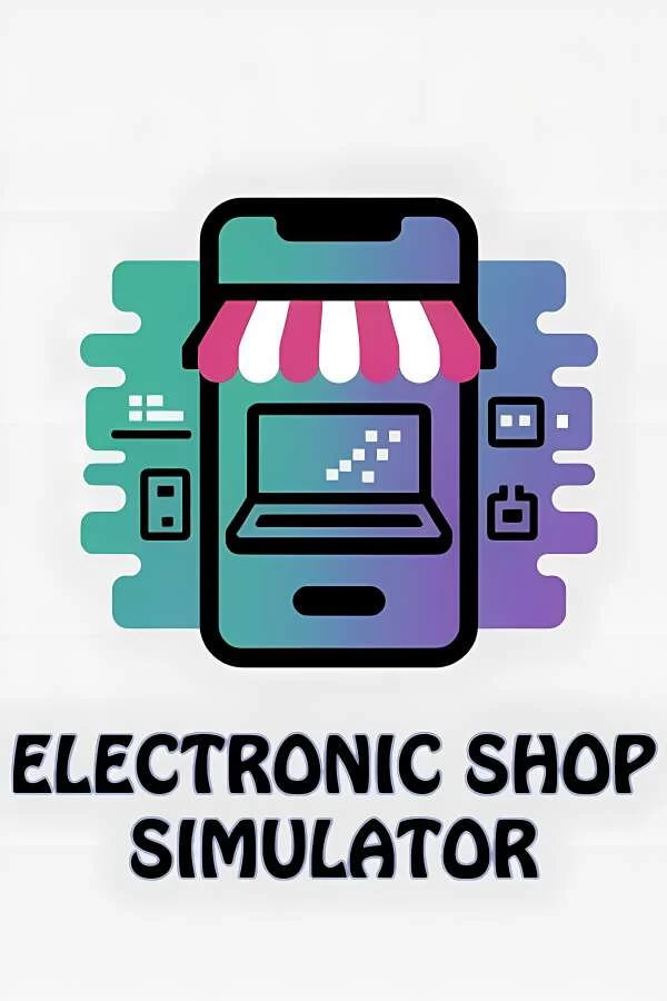电子商店模拟器/Electronic Shop Simulator-喵星资源