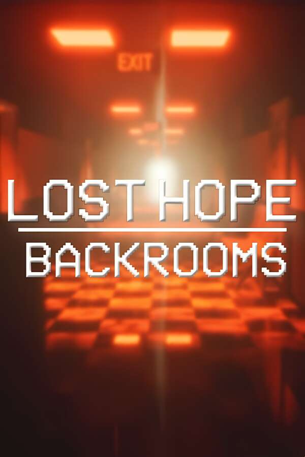 失落的希望:后室/Lost Hope:Backrooms（V250524+集成Build.18340459升级档）-喵星资源