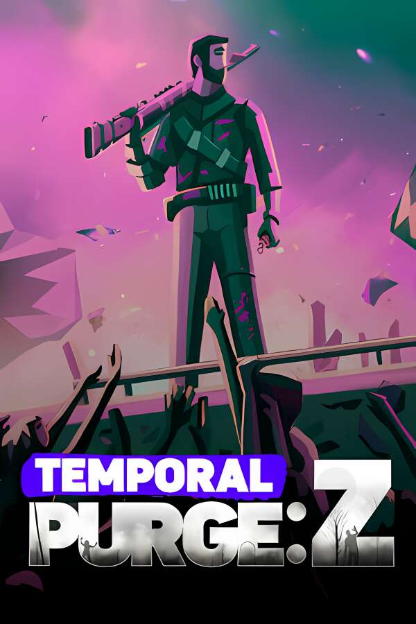 时间净化:Z/Temporal Purge:Z（V250529+集成Build.18601229升级档）-喵星资源