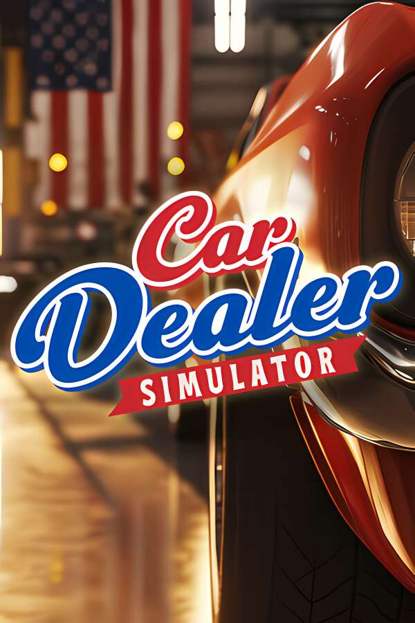 汽车经销商模拟器/Car Dealer Simulator-喵星资源