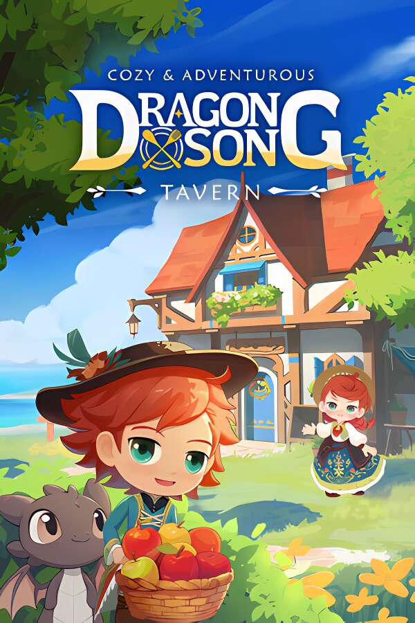 龙之歌:美食与冒险/Dragon Song Tavern:Cozy Adventurous-喵星资源