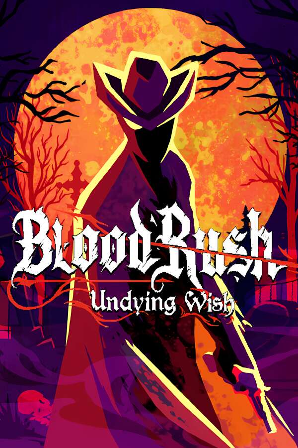 血涌不息/Bloodrush Undying Wish（V250702豪华版+集成烈魂疾斩+断罪之舞+全DLCs+Build.19059172升级档）-喵星资源
