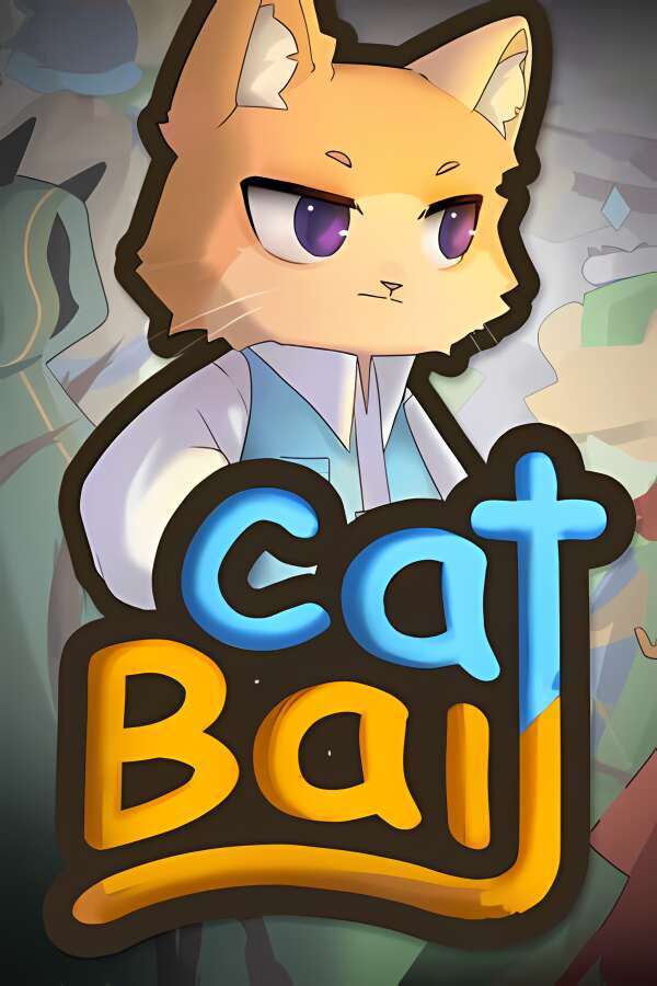 猫咪诱饵/Cat Bait（V250707+集成Build.16935927升级档)-喵星资源
